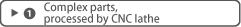 Complex parts, processed by CNC lathe